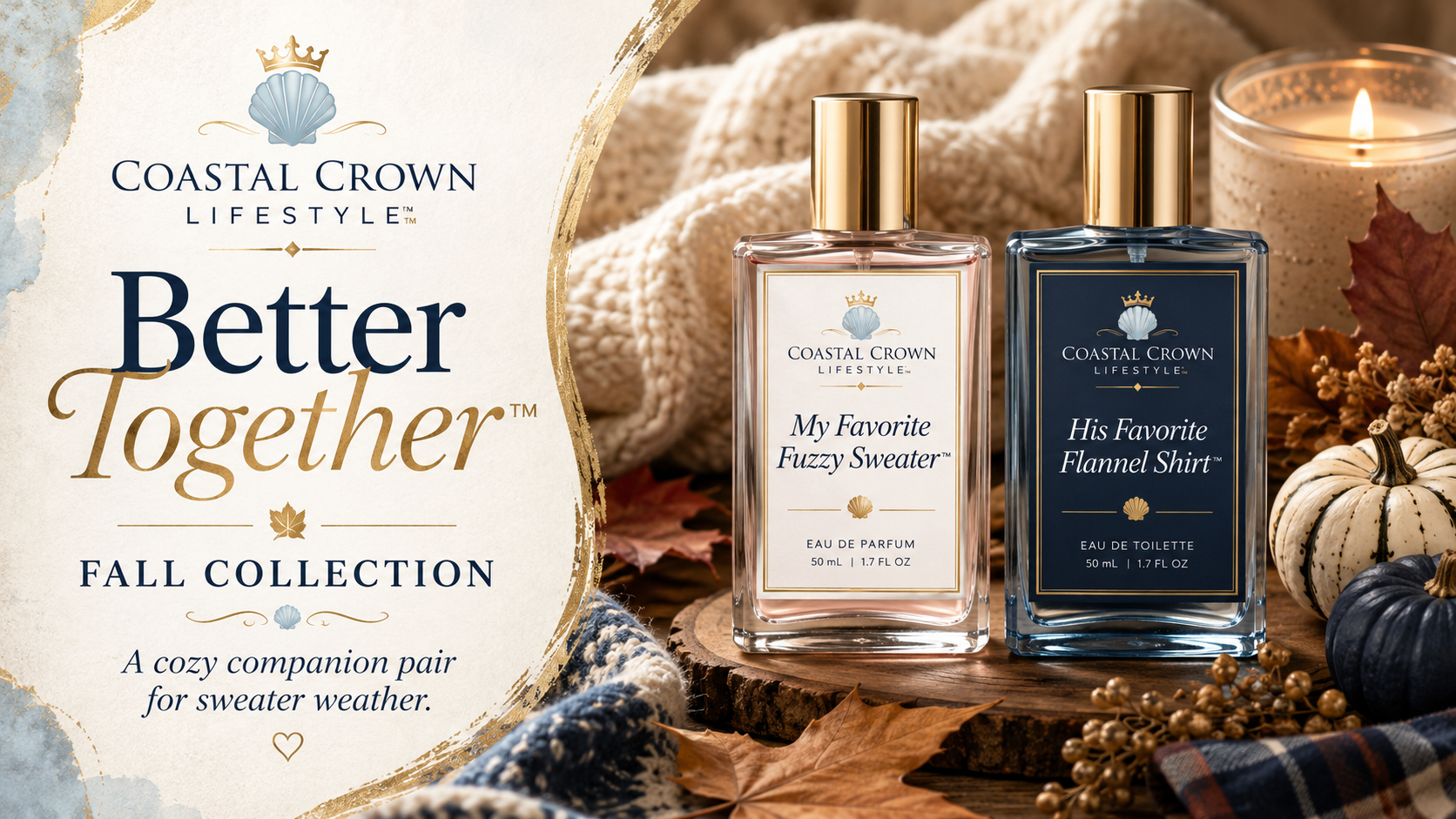 Better Together™ Fall Collection