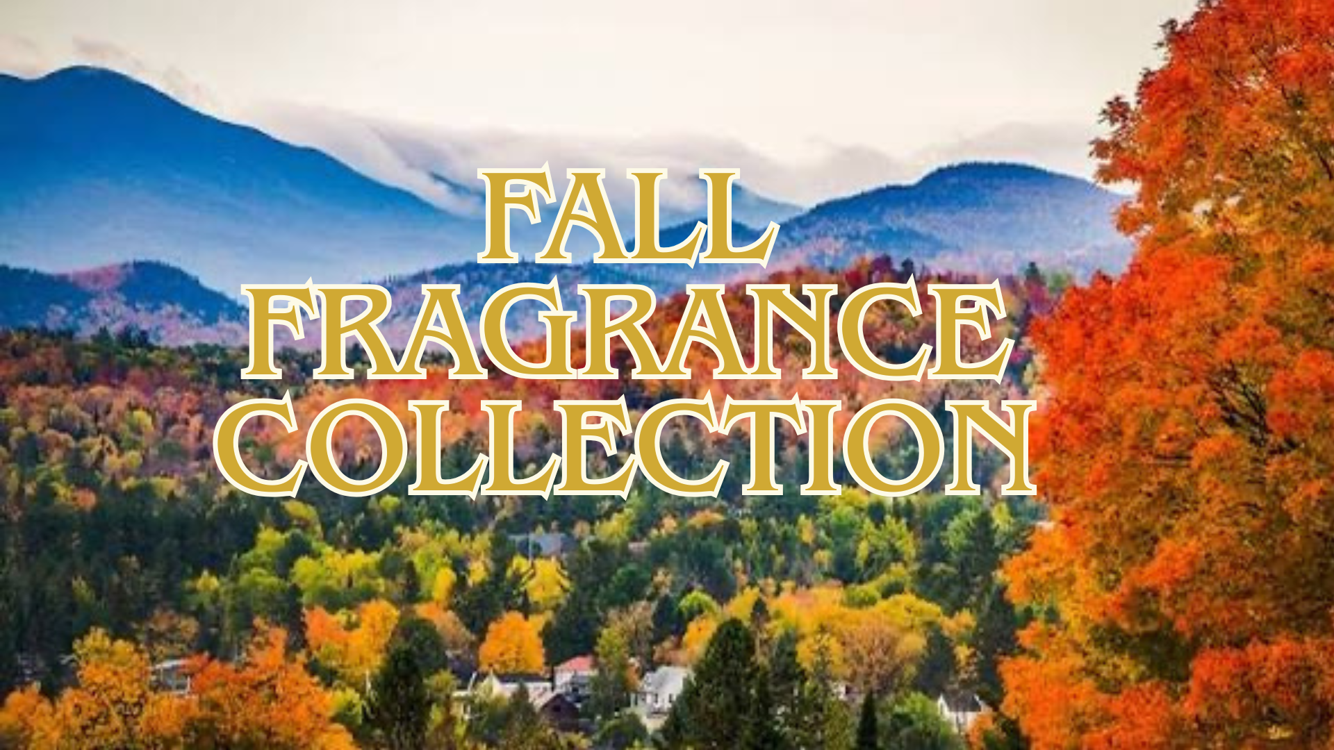 The Fall Fragrance Collection